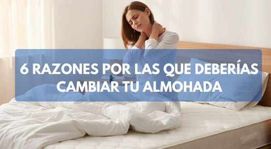 6 razones por las que deberías cambiar tu almohada